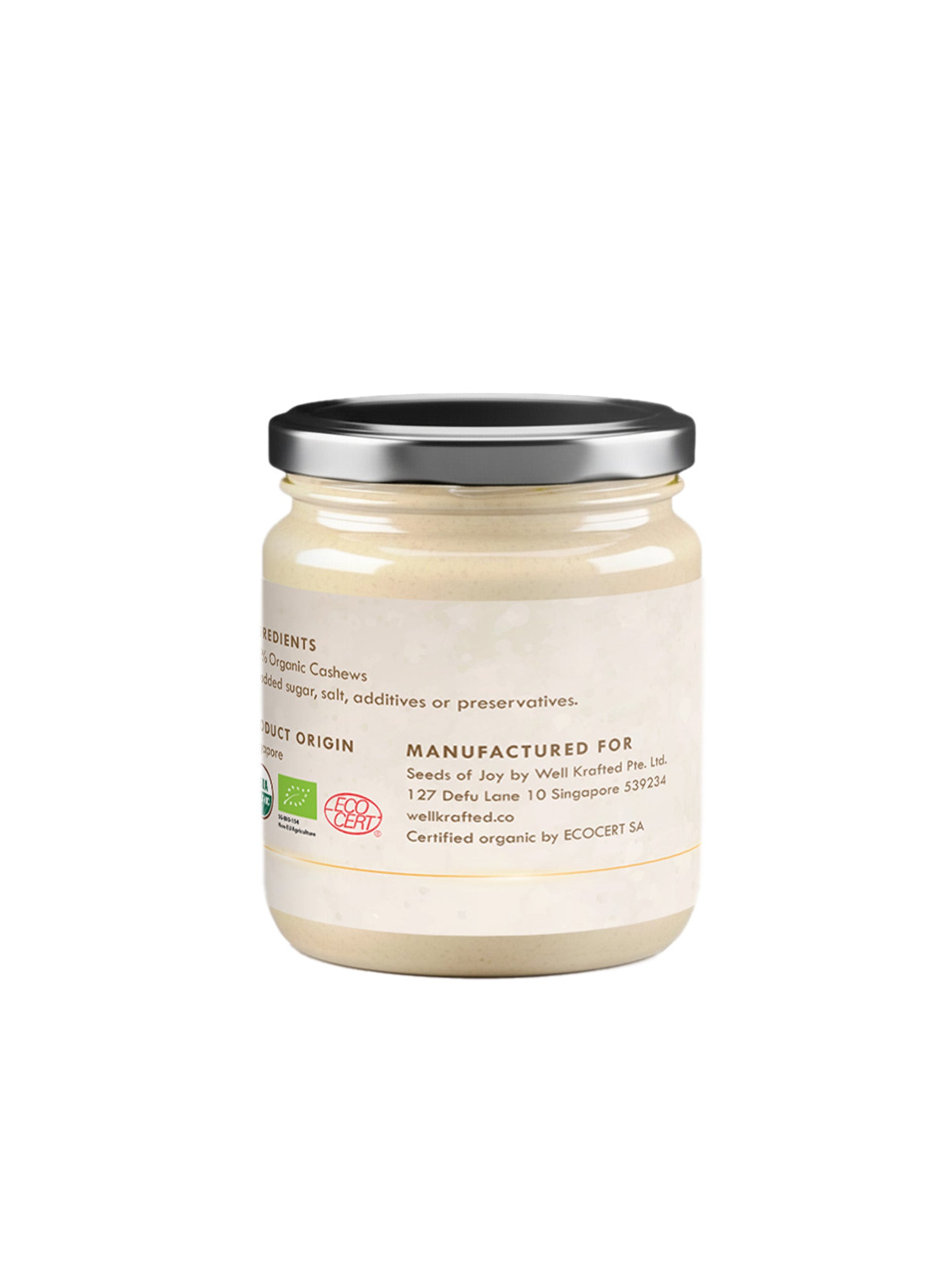 Seeds of Joy Cashews Butter back of the jar. Ingredients 100% organic. Product of Singapore